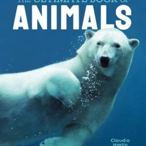 The Ultimate Book Of Animals