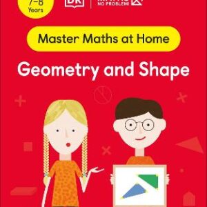 Maths - No Problem! Geometry And Shape, Ages 7-8 (Key Stage 2)
