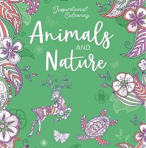 Inspirational Colouring: Animals And Nature