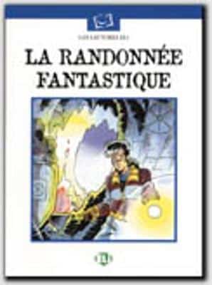 Plaisir De Lire - Serie Blanche: La Randonnee Fantastique - Book