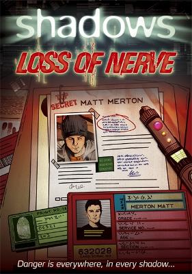 Shadows: Loss Of Nerve