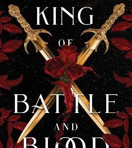 King Of Battle And Blood: A Dark & Steamy Vampire Romance For Romantasy Lovers