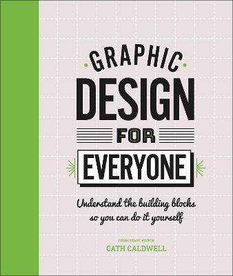 GRAPHIC DESIGN FOR EVERYONE