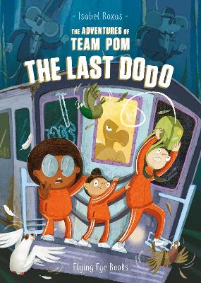 The Adventures Of Team Pom: The Last Dodo