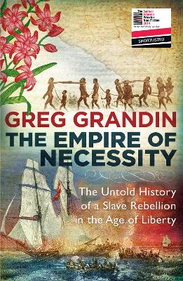 The Empire Of Necessity: The Untold History Of A Slave Rebellion In The Age Of Liberty
