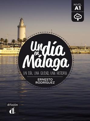 UN DIA EN MALAGA NIVEL A1