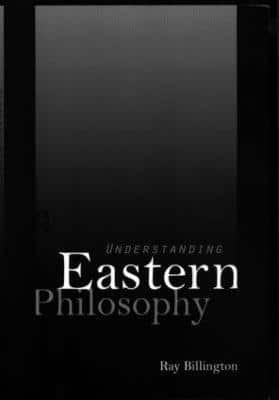 UNDERSTANDING EASTERN PHILOSOPHY