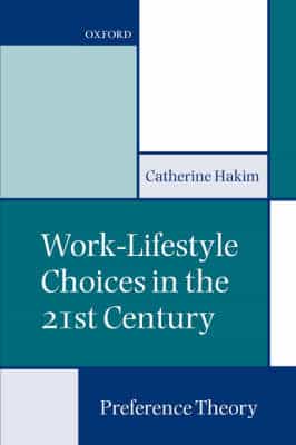 WORK LIFESTYLE CHOICES IN THE 21ST CENT