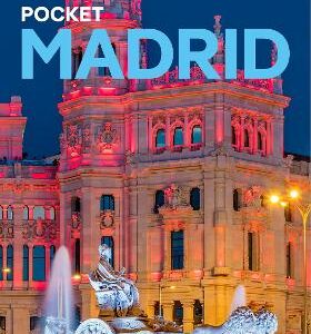 Lonely Planet Pocket Madrid: 2025 - 2026 Travel Guide | Discover Twice The City In Half The Time | Top Sights | Maps & Walking Tours | Covers Plaza Mayor, Royal Madrid, La Latina And More