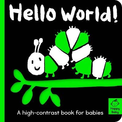 Hello World!: A High-Contrast Book For Babies