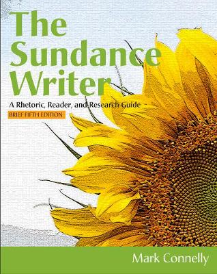 THE SUNDANCE WRITIER A RHETORIC READER
