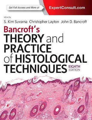 BANCROFTS THEORY & PRACTICE OF HISTOLOGY