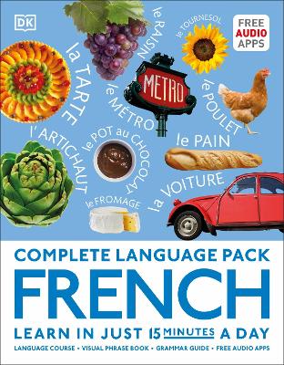 Complete Language Pack French: Learn In Just 15 Minutes A Day