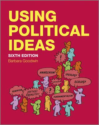 USING POLITICAL IDEAS 6TH EDITION