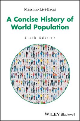 A CONCISE HISTORY OF WORLD POPULATION