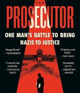 The Prosecutor: One Man's Battle To Bring Nazis To Justice