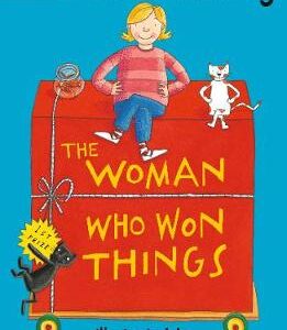 The Woman Who Won Things: A Brilliantly Funny Early Reader From The Legendary Author Of Funnybones And Each Peach Pear Plum