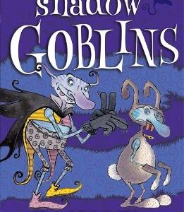 Goblins: Shadow Goblins: Book 4