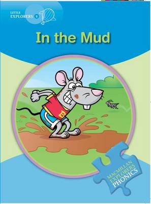Little Explorers B In The Mud