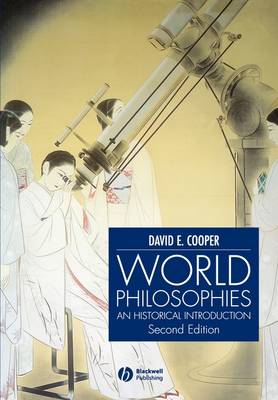WORLD PHILOSOPHIES A HISTORICAL INTRO