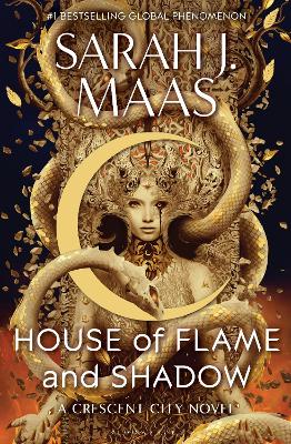 House Of Flame And Shadow: The International Bestseller And The Smouldering Third Book In The Crescent City Series, From The Creator Of Acotar