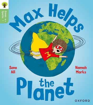 Oxford Reading Tree Green Sparks: Level 4: Max Helps The Planet