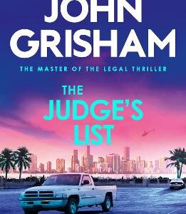 The Judge's List: The Engrossing Legal Thriller From The Number 1 Sunday Times Bestselling Author