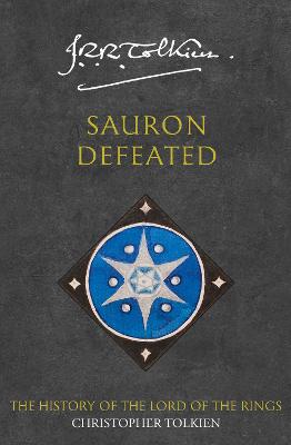 Sauron Defeated (The History Of Middle-Earth, Book 9)