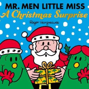 Mr. Men Little Miss: A Christmas Surprise (Mr. Men & Little Miss Celebrations)