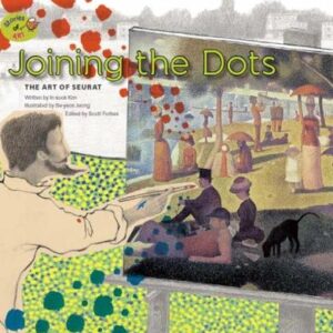 Joining The Dots: The Art Of Seurat: The Art Of Seurat