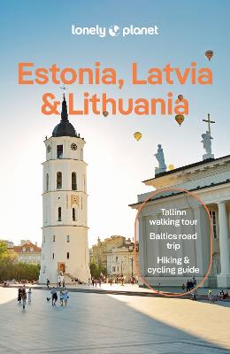 Lonely Planet Estonia, Latvia & Lithuania: Plan The Trip Of A Lifetime | Detailed Itineraries & Maps | Insider Tips | Covers Estonia, Helsinki, Latvia And Lithuania
