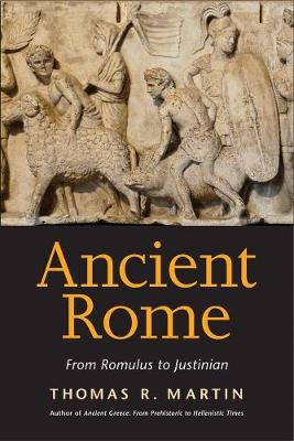 ANCIENT ROME ROMULUS TO JUSTINIAN