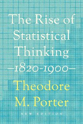 THE RISE OF STATISTICAL THINKING