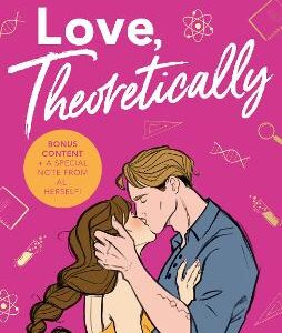 Love Theoretically: From The Bestselling Author Of The Love Hypothesis