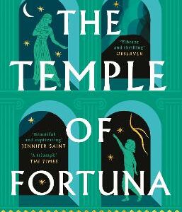 The Temple Of Fortuna: The Dramatic Final Instalment Of The Wolf Den Trilogy, From The Sunday Times Bestselling Author Of Boudicca's Daughter