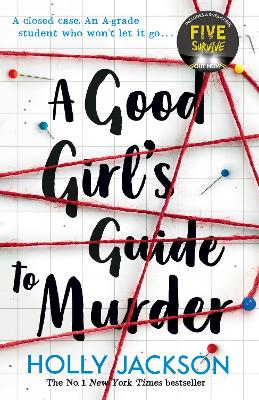 A Good Girl's Guide To Murder (A Good Girl's Guide To Murder, Book 1)