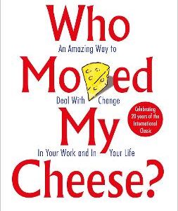 Who Moved My Cheese