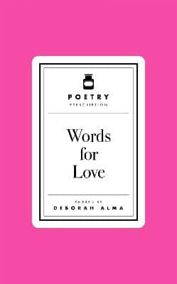 Poetry Prescription: Words For Love