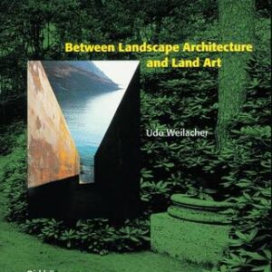 Between Landscape Architecture And Land Art