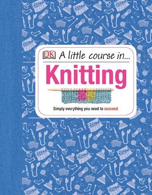 A Little Course In Knitting